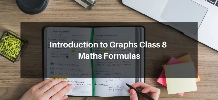 Introduction to Graphs Class 8 Maths Formulas