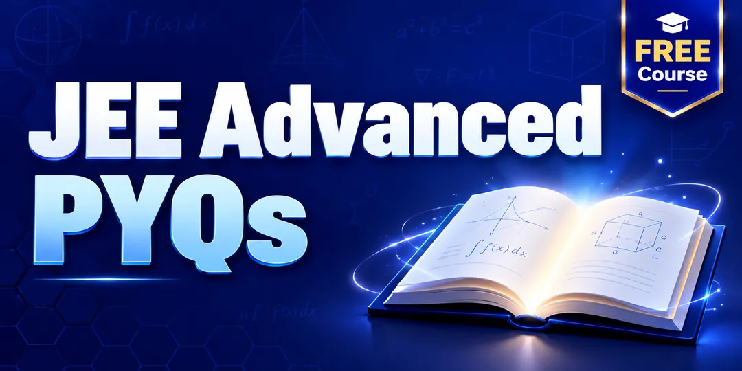 JEE Advanced PYQs