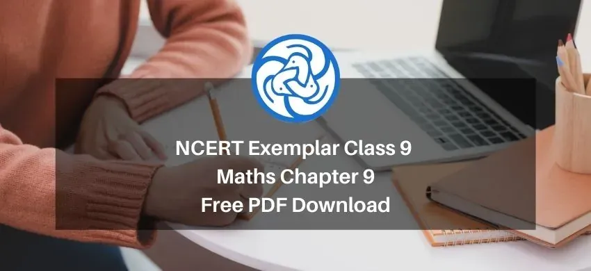 NCERT Exemplar Class 9 Maths Chapter 9 - Areas of parallelograms in triangles - Free PDF download