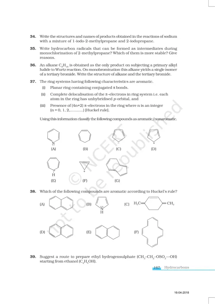 What Is NCERT Exemplar Class 11 Chemistry Chapter 13?   NCERT Exemplar Class 11 Chemistry Chapter 13 is a supplementary problem book published by the National Council of Educational Research and Training (NCERT). It is specifically designed to challenge students beyond standard NCERT textbook exercises and develop deeper conceptual understanding.  Chapter 13, titled Hydrocarbons, forms one of the most important chapters in organic chemistry for both CBSE Board exams and competitive exams like JEE Main and JEE Advanced. The Exemplar book for this chapter contains carefully graded questions — from straightforward multiple-choice problems to reasoning-based long answer questions — all mapped to the official CBSE Class 11 Chemistry syllabus.