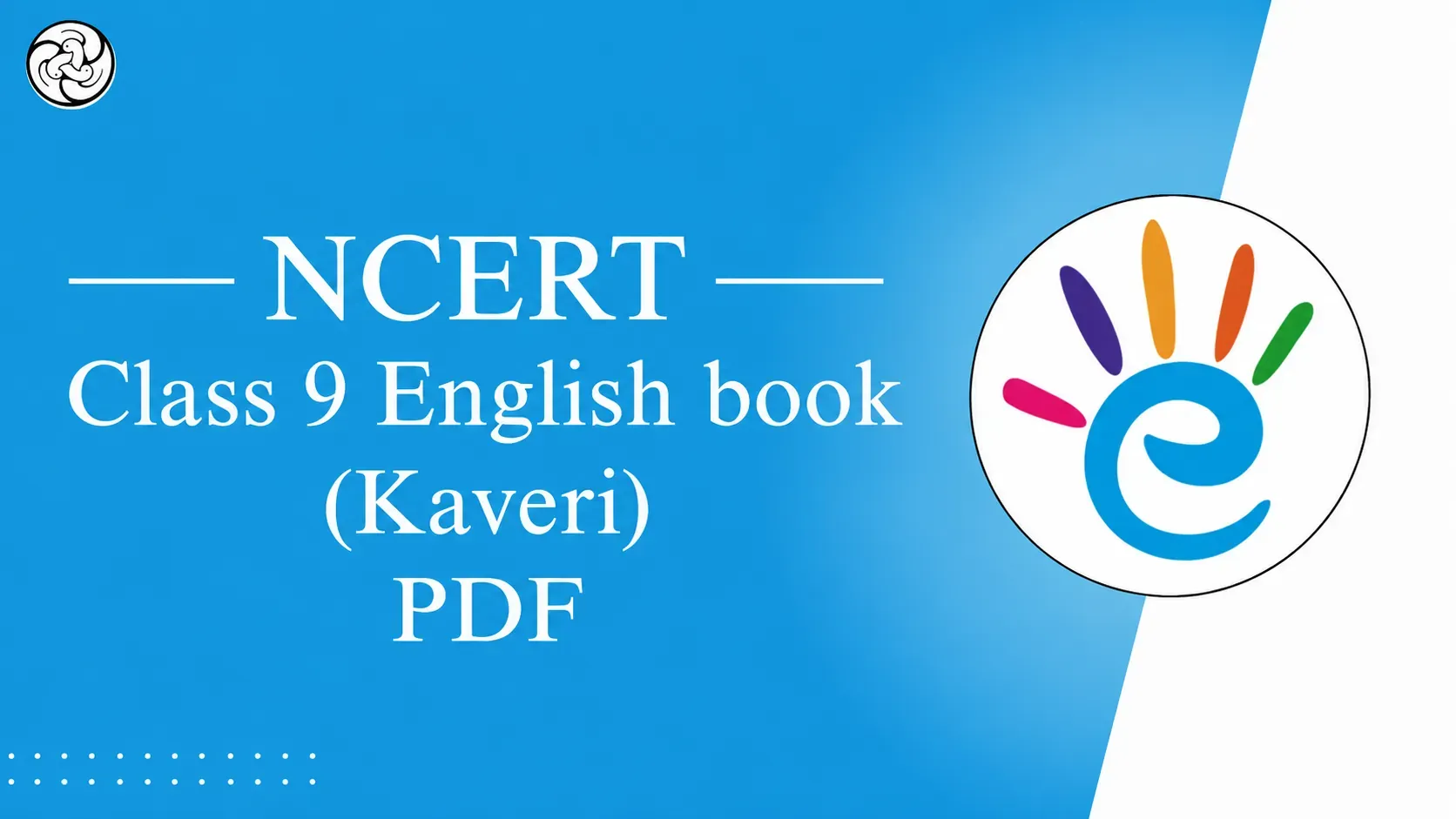 NCERT Class 9 English book PDF- Kaveri