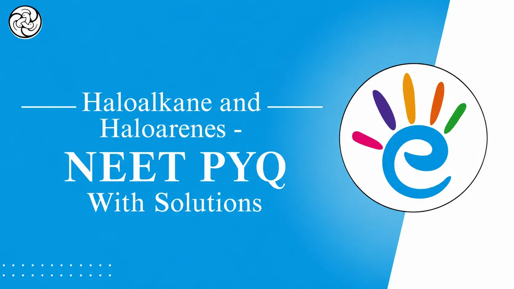 Haloalkane and Haloarenes - NEET Previous Year Questions with Complete Solutions