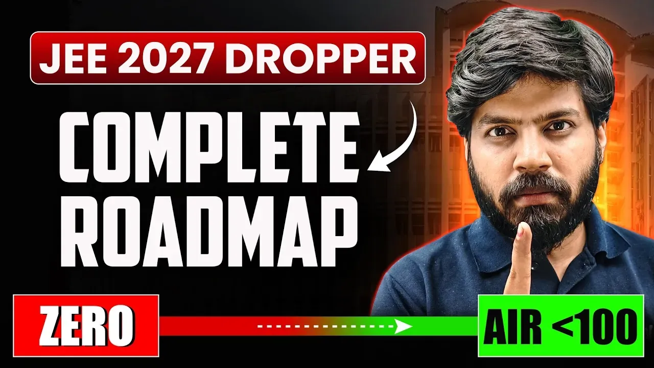 JEE Dropper Year Preparation 2027: Complete Strategy by IIT Faculty