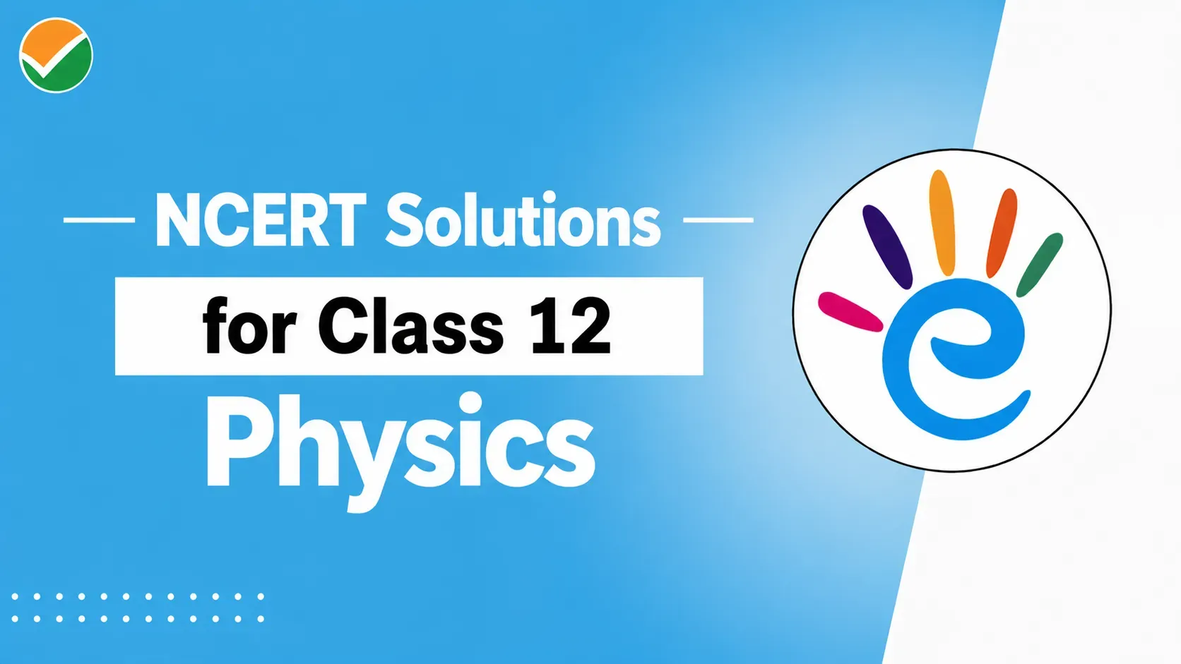 NCERT Solutions for Class 12 Physics – Free PDF Download