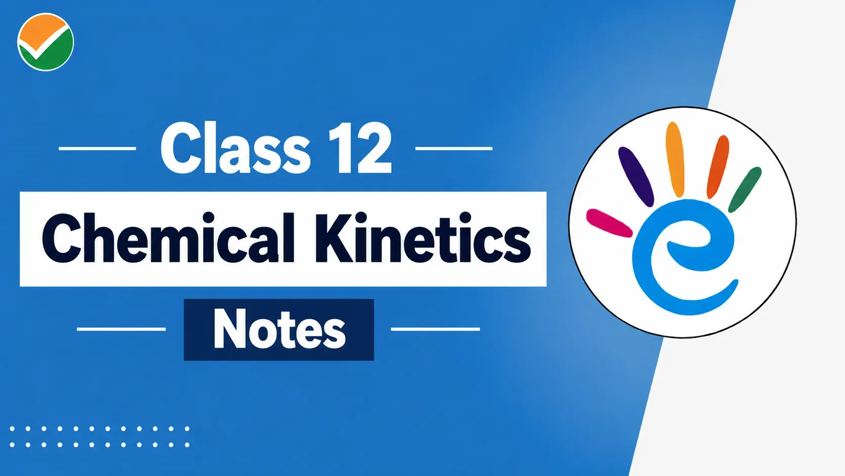 Chemical Kinetics Class 12 Notes, IIT-JEE & NEET
